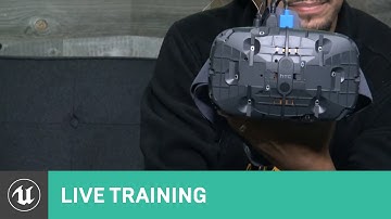 VR Development Concepts | Live Training | Unreal Engine