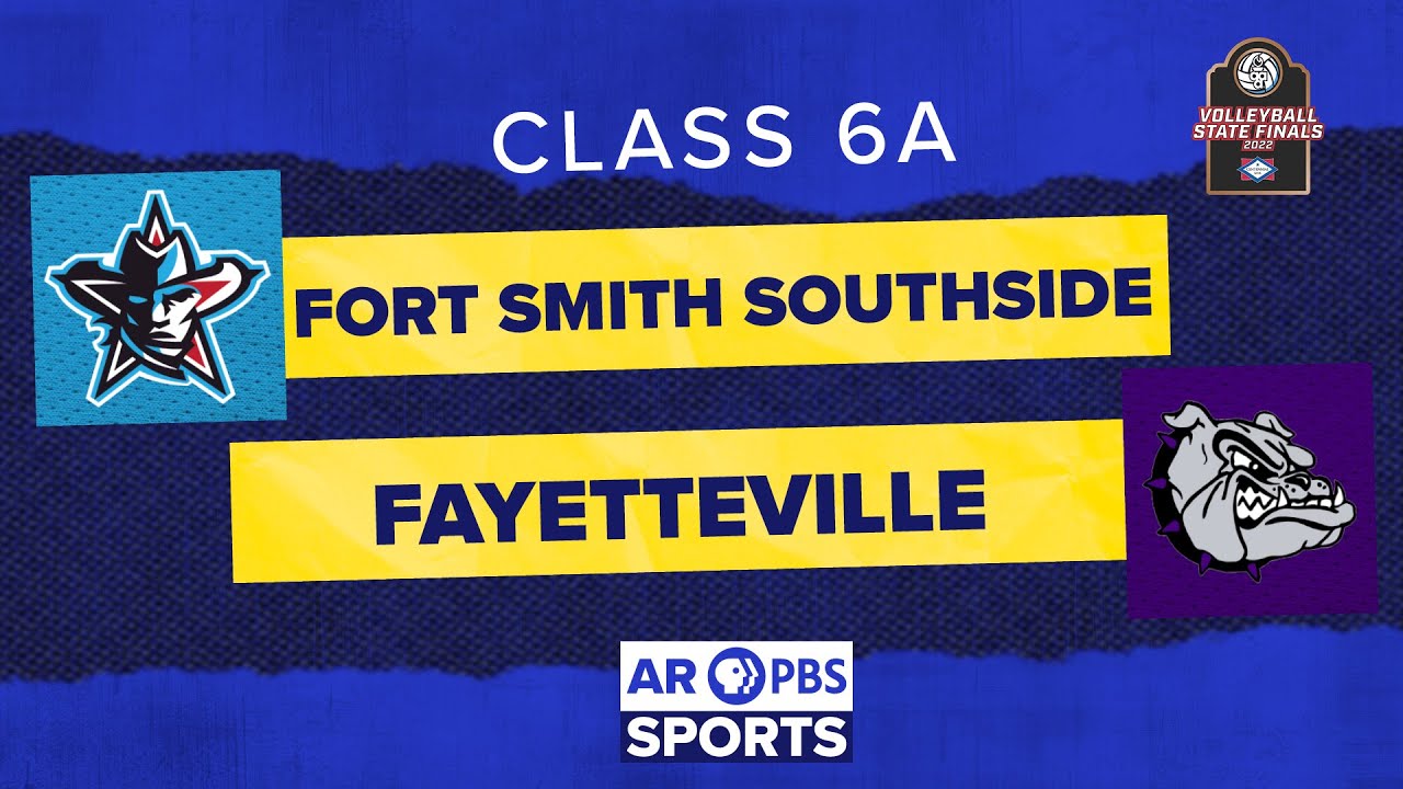 AR PBS Sports Volleyball State Championship - 6A: Fort Smith Southside vs.  Fayetteville - YouTube