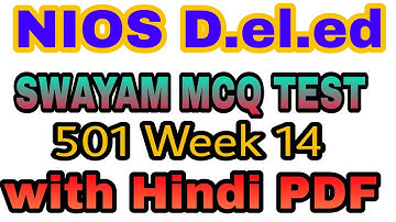 NIOS D.el.ed Solved Swayam MCQ Test 501 week 14
