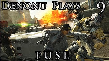 Denonu Plays Fuse   Part 9   Live Commentary Xbox 360 1080p - (Denonu Plays) | Denonu Does Gaming
