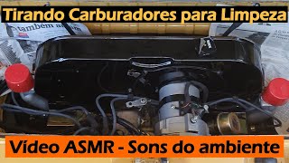 Tirando os Carburadores para Limpeza - Vídeo sem falar nada, só sons do ambiente