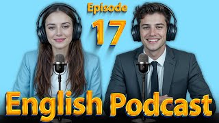 relationship and marital topics | Learn English quickly with podcast | Episode 17
