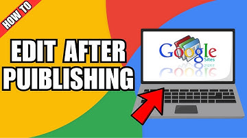 How To Edit Google Site After Publishing