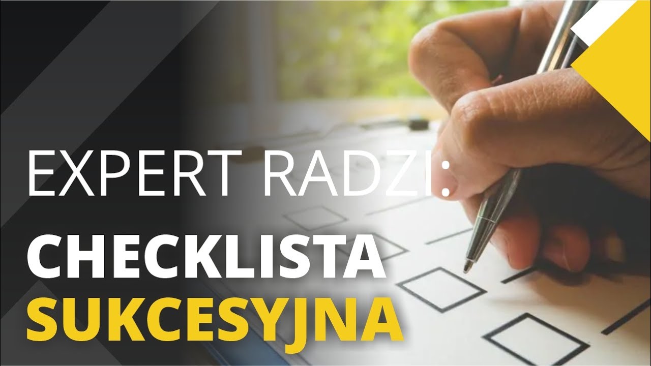 Ekspert Radzi: Lista informacji, które należy zebrać aby rozpocząć proces sukcesji w firmie