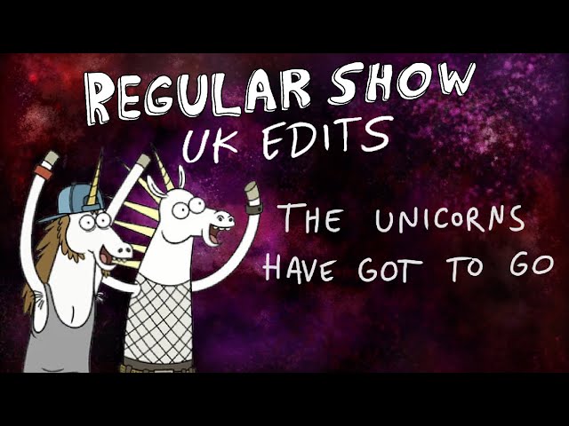 Regular Show The Unicorns Have Got To Go