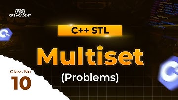 [L1]Class - 10 ( STL Multiset and practice problem ) [Bangla]