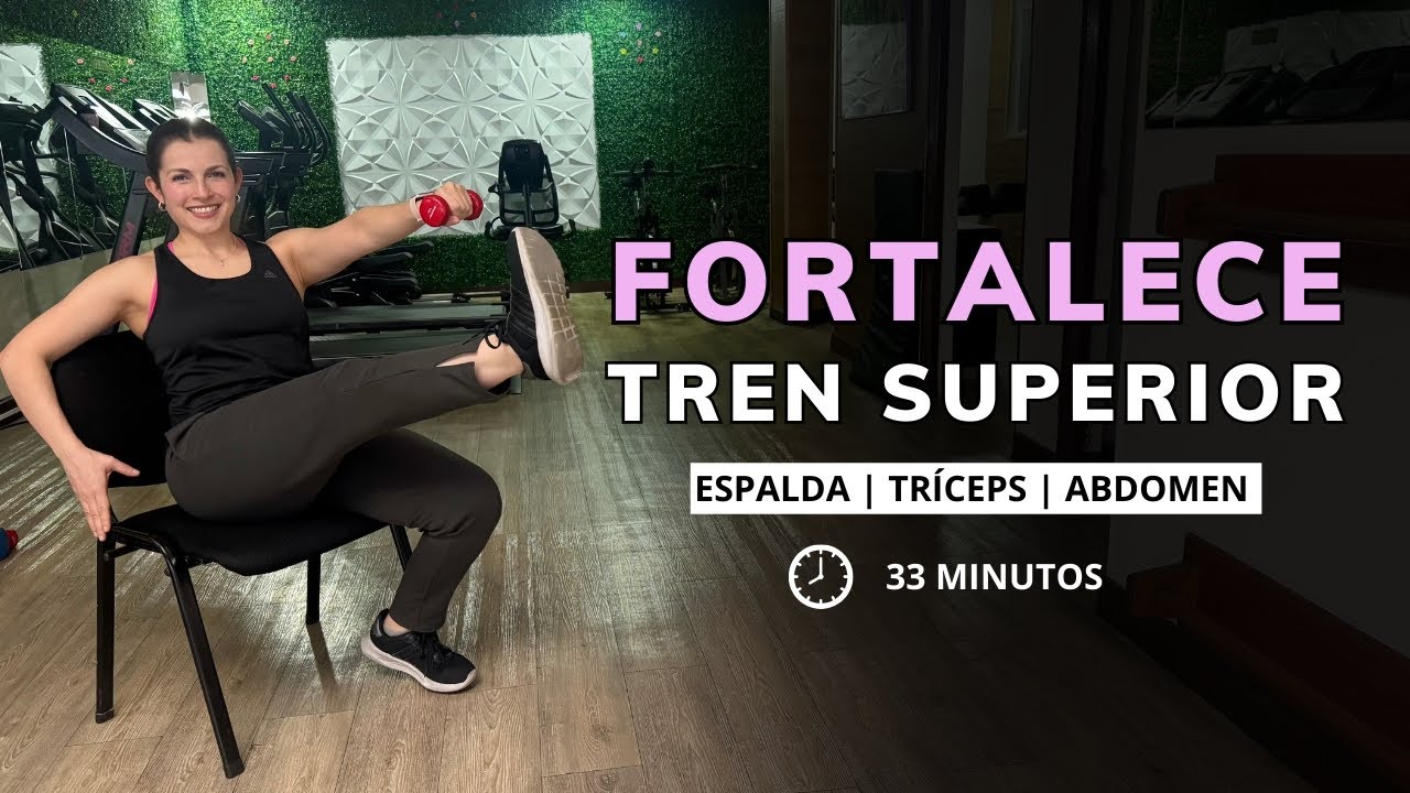 Rutina para FORTALECER ESPALDA, TRÍCEPS Y ABDOMEN | 33 minutos 
