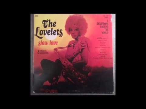 The Lovelets — The Lovelets   Ensemble Lp Slow Love 1973