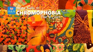 Mental Health 101: CHROMOPHOBIA: Fear of Colors
