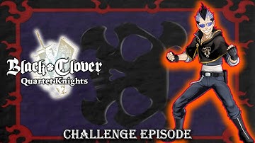 Black Clover :Quartet Knights | CHALLENGE EP. :MAGNA | Walkthrough Gameplay [ NO COMMENTARY ]