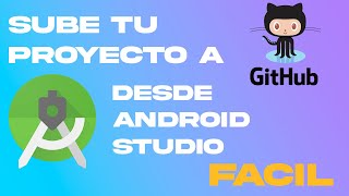 Full How to upload your project from Android Studio to GitHub Update