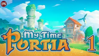 My Time at Portia - Моя жизнь в Портии - Прохождение на русском #1 (стрим)