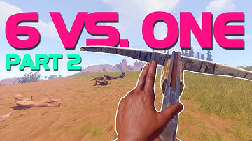 SIX Versus ONE! (Solo Series pt.2) - Rust