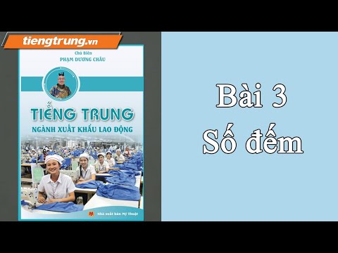 Video Học tiếng Trung xuất khẩu lao động | Số đếm | Bài 3 - YouTube
