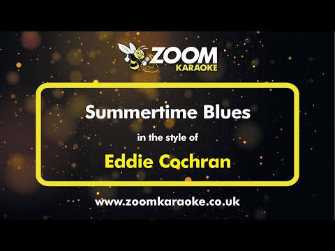 Video thumbnail for Eddie Cochran - Summertime Blues - Karaoke Version from Zoom Karaoke