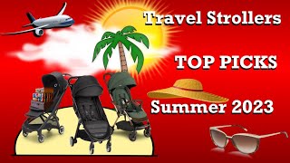 Top Travel Strollers for Summer Holidays 2023