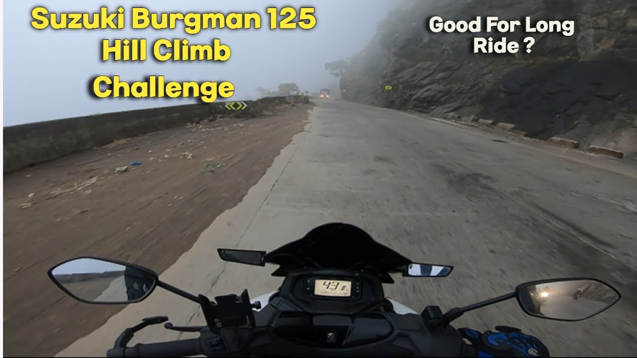 Suzuki Burgman Hill Climb Test | Good For a Long Ride?