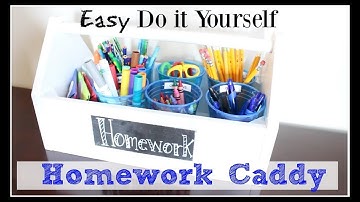 Do It Yourself HOMEWORK CADDY