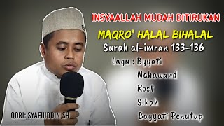 MAQRO' HALAL BIHALAL TERBARU,TILAWAH SURAH ALI -IMRAN 133-136 | QORI CHANNEL KALBAR