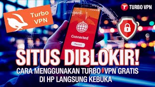 SITUS DIBLOKIR! Cara menggunakan TURBO VPN gratis langsung kebuka  screenshot 2