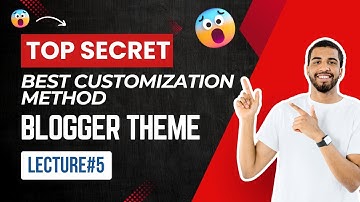 Blogger Theme Customization Tutorial | Make Professional Blog Design (Lecture 5)