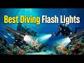 TOP 5 Best Diving Flash Lights 2026 | Rated Diving Flash Lights For Underwater Exploration