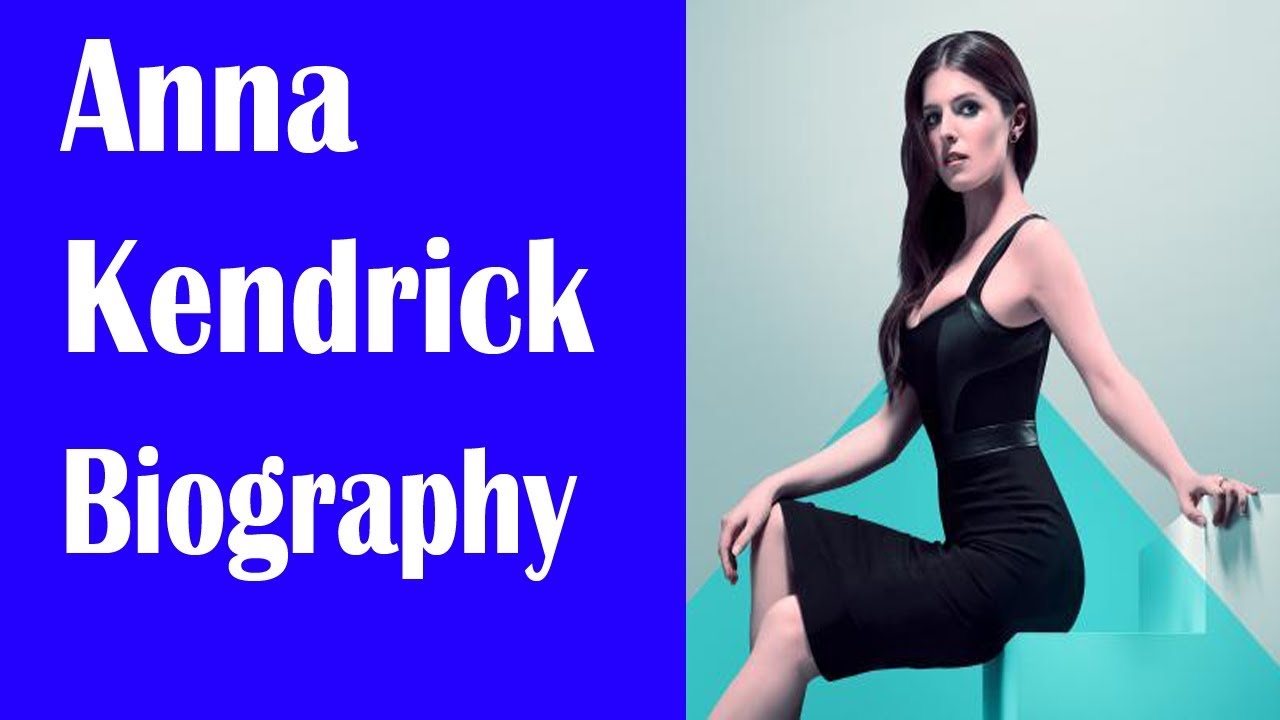 Anna Kendrick Biography, Life Achievements & Career | Legend of Years