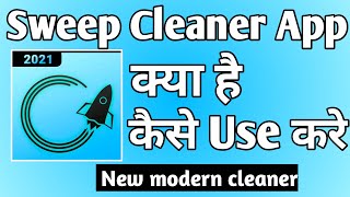 Sweep Cleaner App Kaise Use Kare ।। how to use sweep cleaner app ।। Sweep Cleaner App screenshot 1