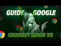 Google Consent Mode V2  - Everything you need to know