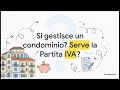 Partita IVA per Amministratore Condominiale: ecco cosa sapere