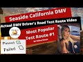 *ACTUAL TEST ROUTE* Seaside Monterrey DMV Test Course #1 - CA Behind The Wheel Driver&#39;s License