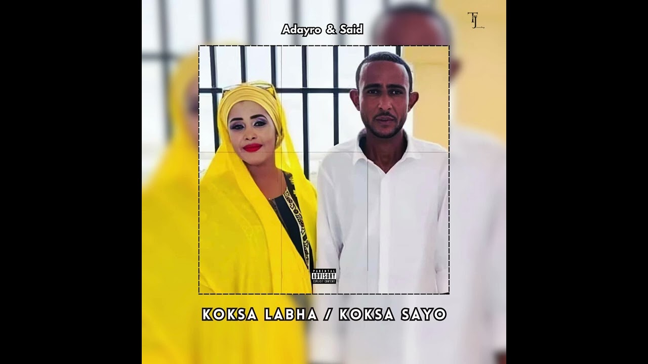 Adayro ft Said - Koksa Labha / Koksa Sayo