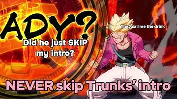 NEVER skip Trunks’ intro