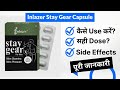 Inlazer stay gear capsule uses in hindi  side effects  dose