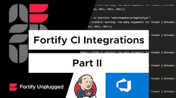 Fortify CI Integrations Part 2 (Jenkins, Azure DevOps)