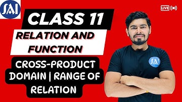 Class 11 Maths Ch 2: Relations & Functions L1 - Cross Product, Ordered Pairs, Relations Explained