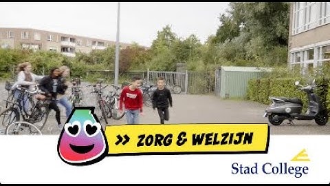 Stad College - Zorg & Welzijn