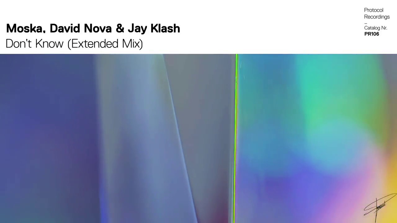 Moska and David Nova and Jay Klash - Dont Know auf YouTube ansehen Moska and David Nova and Jay Klash - Dont Know auf YouTube ansehen