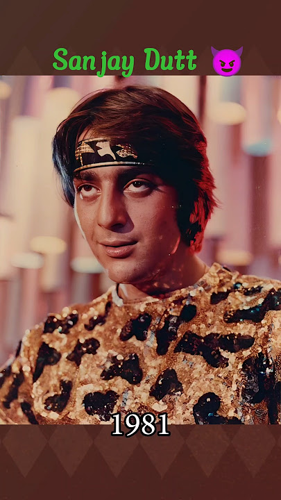 Sanjay Dutt Evolution (1981–2025) | Full Bollywood Journey 🎬✨😈