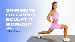 30-Minute Full-Body Sculpt IT Workout With Katie Austin screenshot 1