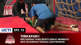 TERJATUH LEMAS!! Noe Kehabisan Tenaga Sampai Terkapar | SASUKE NINJA WARRIOR | PART 2