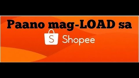 PAANO MAG LOAD GAMIT ANG SHOPEE APP 2022 || AMAZING VLOGS