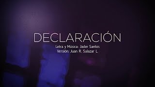 Video thumbnail of "DECLARACIÓN - ADORADORES 3"