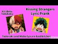 Todoroki and Midoriya lyric prank their boyfriends || Todobaku and Kirideku || Kissing Strangers