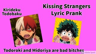 Todoroki and Midoriya lyric prank their boyfriends || Todobaku and Kirideku || Kissing Strangers