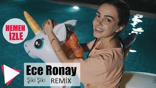 Ece Ronay - Şiki Şiki (Mustafa Zeytun Remix) Resimi