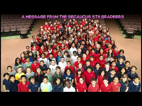 A Message from the Secaucus 5th Grade