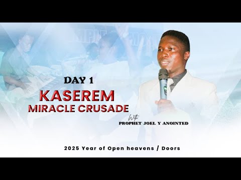 KASEREM MIRACLE CRUSADE . PROPHET JOEL Y ANOINTED . 20th Feb 2025 - YouTube