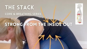 The Stack - Better Core & Breathing - Part 13 Continued ….