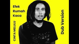 Cinta Melulu - Efek Rumah Kaca (dub version)